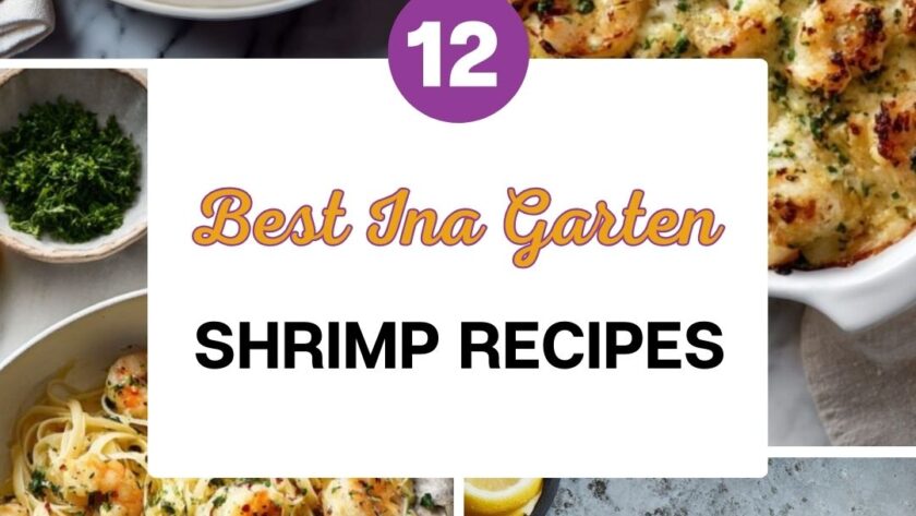 12 Best Ina Garten Shrimp Recipes for Quick and Flavorful Dinners