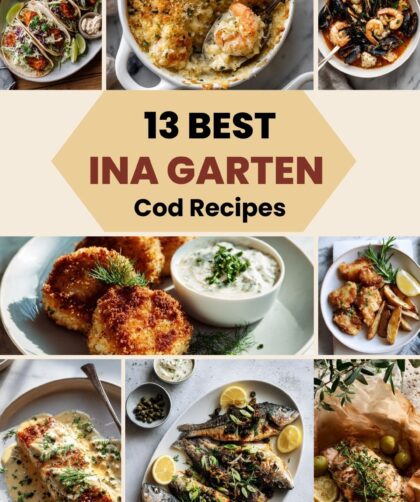 13 Best Ina Garten Cod Recipes for Flaky Weeknight Dinners