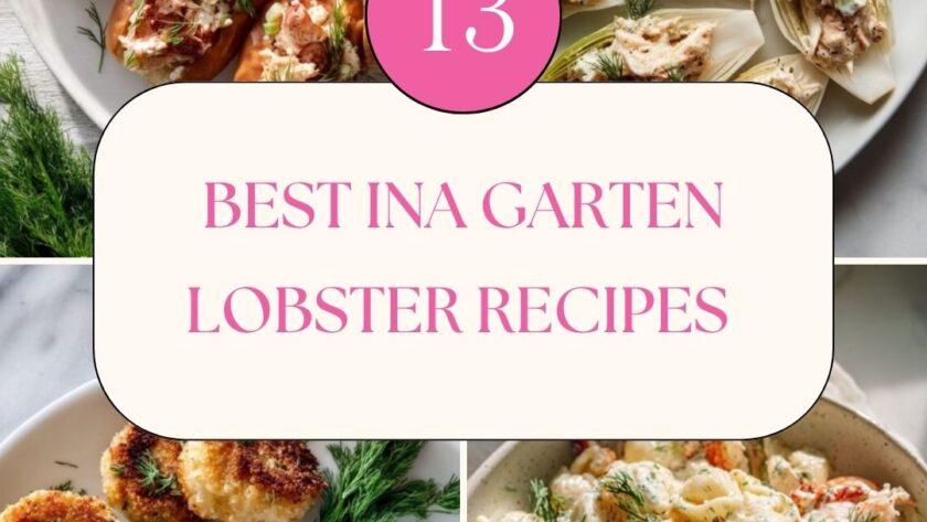 13 Best Ina Garten Lobster RecipesBest Ina Garten Lobster Recipes for an Elegant Seafood Spread
