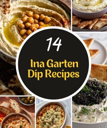 14 Best Ina Garten Dip Recipes for Easy Entertaining