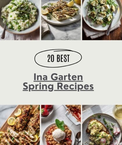 20 Best Ina Garten Spring Recipes for Fresh Salads, Light Mains, and Seasonal Desserts