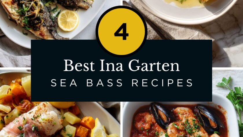 4 Best Ina Garten Sea Bass Recipes With Buttery Pan Sears and Bold Roasts
