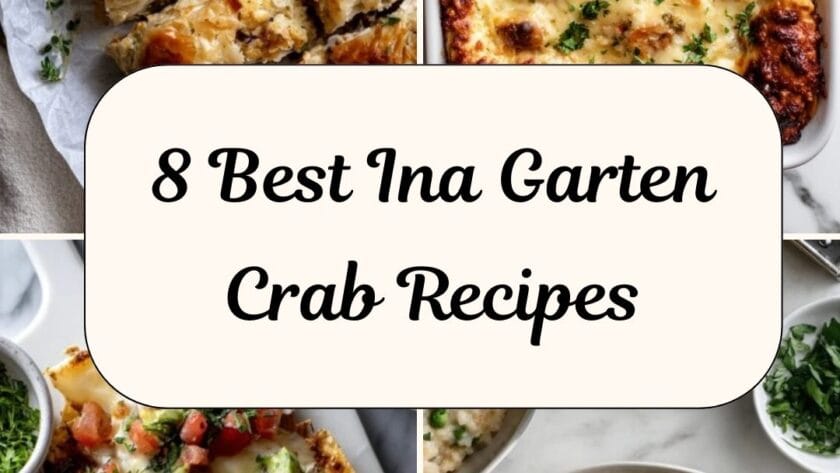 8 Best Ina Garten Crab Recipes