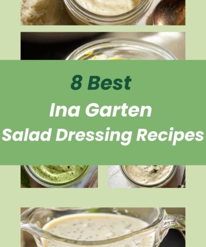 8 Best Ina Garten Salad Dressing Recipes You Can Make in MinutesBest Ina Garten Chicken Breast Recipes for Easy Weeknight Dinners