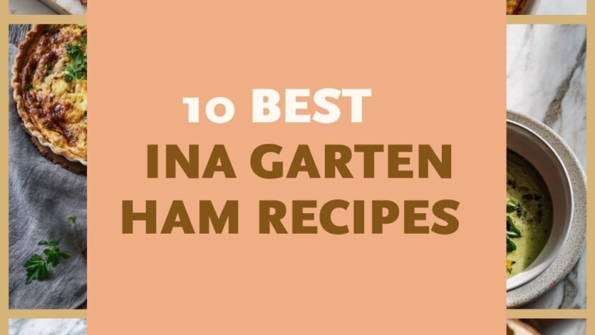 10 Best Ina Garten Ham Recipes With Her Famous Baked Virginia Ham