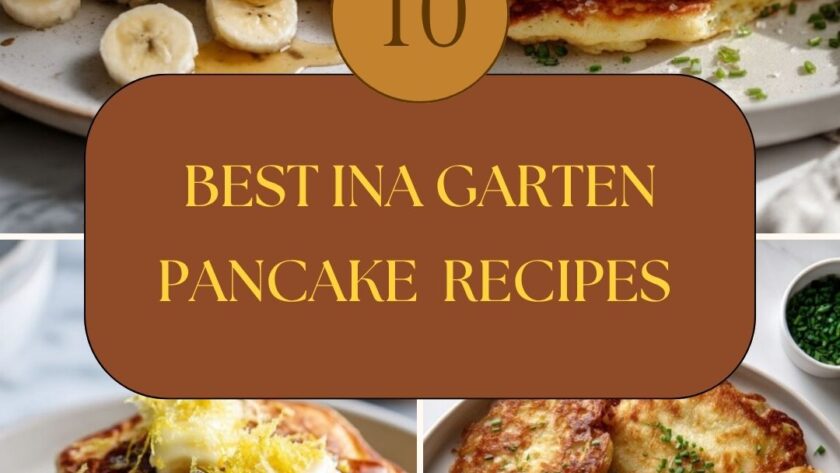 10 Best Ina Garten Pancake Recipes From Sweet Stacks to Savory Crisps