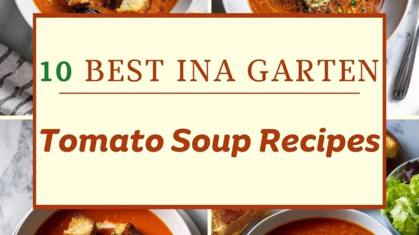 10 Best Ina Garten Tomato Soup Recipes for Cozy Nights In