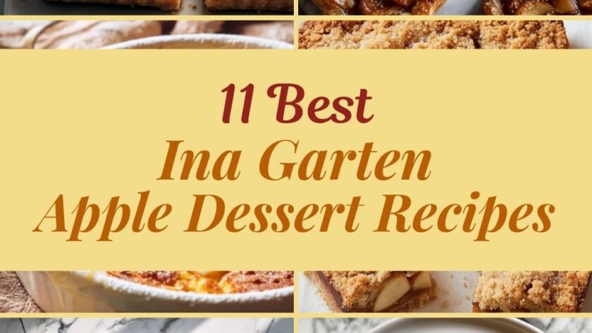 11 Best Ina Garten Apple Dessert Recipes for Fall Baking