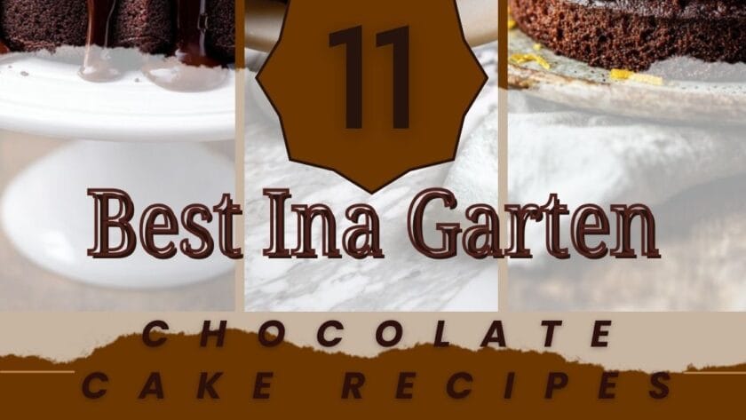11 Best Ina Garten Chocolate Cake Recipes for Rich, Fudgy Layers