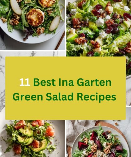 11 Best Ina Garten Green Salad Recipes With Fresh Leafy Greens