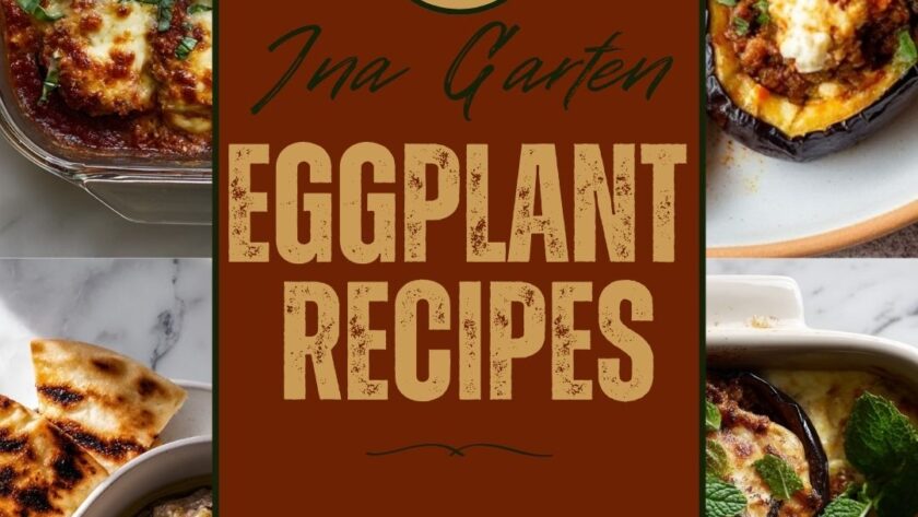 12 Best Ina Garten Eggplant Recipes for Golden, Cheesy Comfort