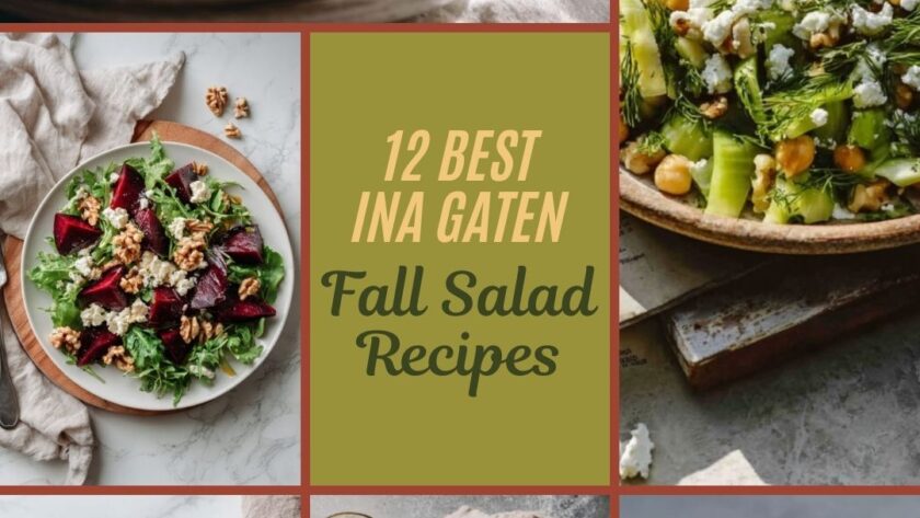12 Best Ina Garten Fall Salad Recipes for a Cozy Seasonal Table