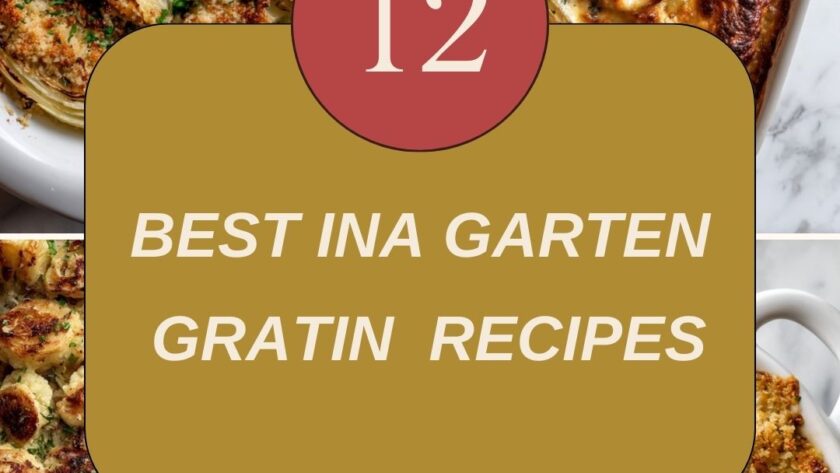 12 Best Ina Garten Gratin Recipes for Bubbly, Golden Baked Sides