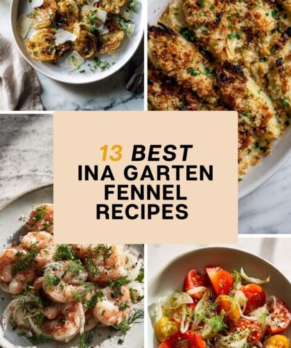 13 Best Ina Garten Fennel Recipes for Salads, Gratins, and Savory Mains (1)