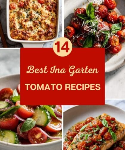 14 Best Ina Garten Tomato Recipes for Soups, Salads, and Roasted Sides