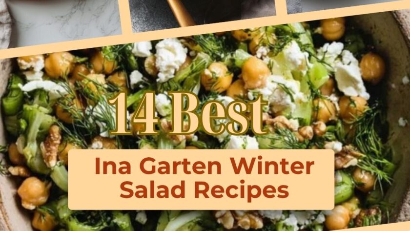 14 Best Ina Garten Winter Salad Recipes for Cozy Cold Weather Meals