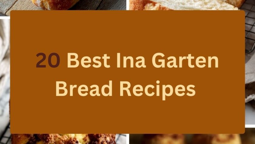 20 Best Ina Garten Bread Recipes for Homemade Baking