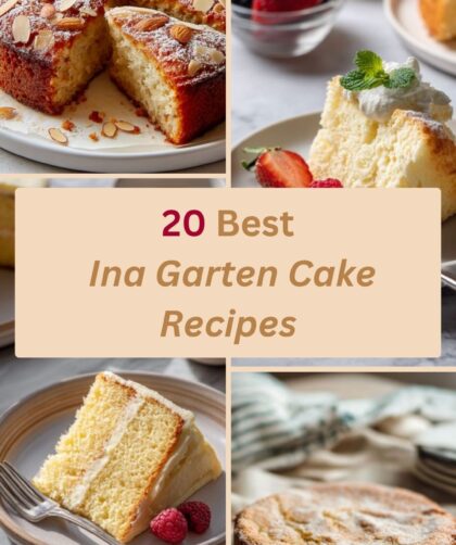 20 Best Ina Garten Cake Recipes You’ll Bake on Repeat