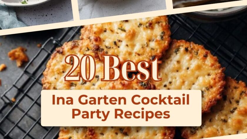 20 Best Ina Garten Cocktail Party Recipes for Easy Entertaining