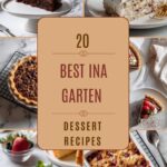 20 Best Ina Garten Dessert Recipes for Effortless Sweet Endings
