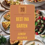 20 Best Ina Garten Lunch Recipes for Easy Midday Meals