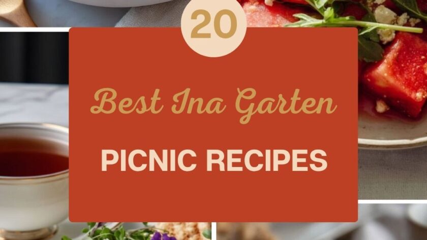 20 Best Ina Garten Picnic Recipes for Easy Outdoor Meals