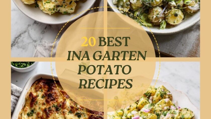 20 Best Ina Garten Potato Recipes for Every Side of the Table