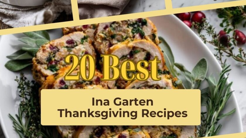 20 Best Ina Garten Thanksgiving Recipes for a Stress-Free Holiday Table