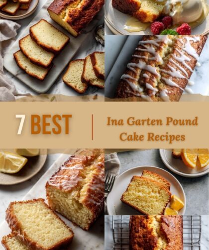 7 Best Ina Garten Pound Cake Recipes for Buttery, Golden Loaves