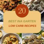 20 Best Ina Garten Low Carb Recipes for Protein-Packed Dinners
